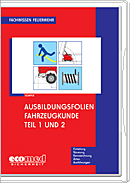 Ausbildungsfolien Fahrzeugkunde Teil 1 und 2 Ausbildungsfolien Fahrzeugkunde Teil 1 und 2