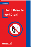 Helft Brände verhüten! Helft Brände verhüten!