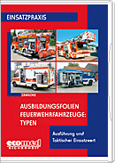 Ausbildungsfolien Feuerwehrfahrzeuge: Typen Ausbildungsfolien Feuerwehrfahrzeuge: Typen