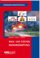 Standard-Einsatz-Regeln: Wald- und Flächenbrandbekämpfung Standard-Einsatz-Regeln: Wald- und Flächenbrandbekämpfung