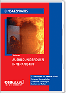 Ausbildungsfolien Innenangriff Ausbildungsfolien Innenangriff